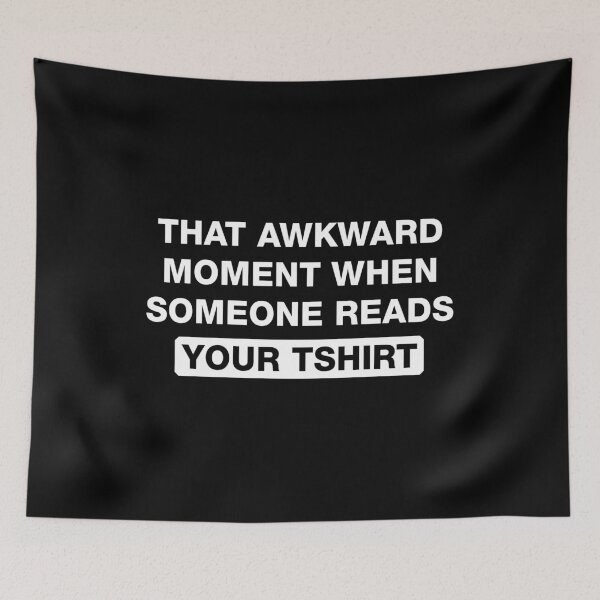 Item preview, That Awkward Moment When Someone Read Your Tshirt designed and sold by viunziameriza.