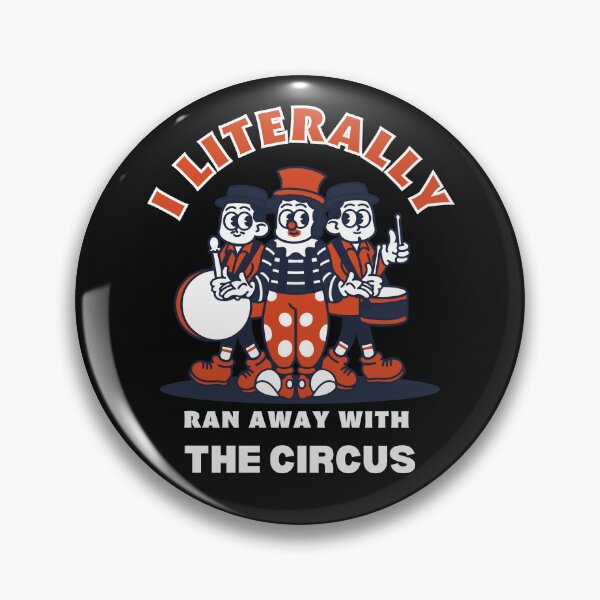 Item preview, I LITERALLY RAN AWAY WITH THE CIRCUS PERFORMER CARNIE designed and sold by SZPdezigns.