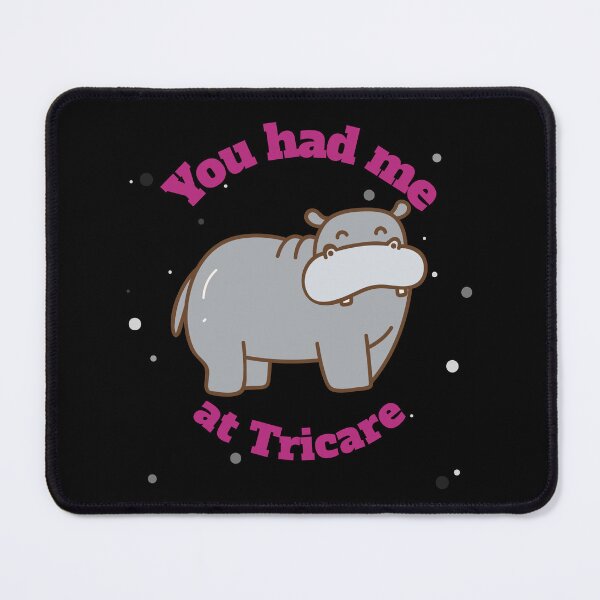 Item preview, You had me at Tricare designed and sold by GraviT-Gallery.