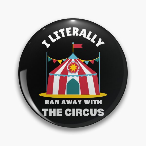 Item preview, I LITERALLY RAN AWAY WITH THE CIRCUS  designed and sold by SZPdezigns.