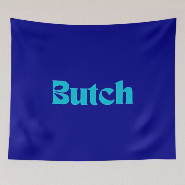 Item preview, Butch, Funny Cool Best color art designed and sold by artdragongift 15.