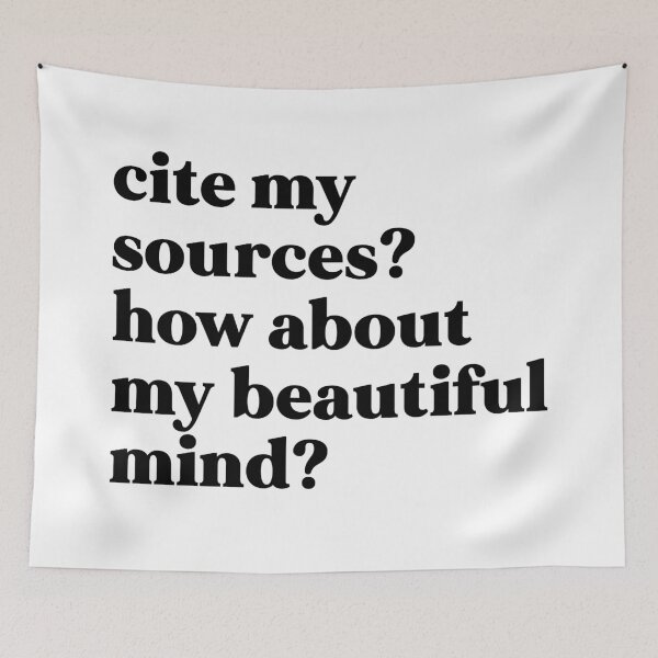 Item preview, Cite my sources how about my beautiful mind designed and sold by weirdly weird.
