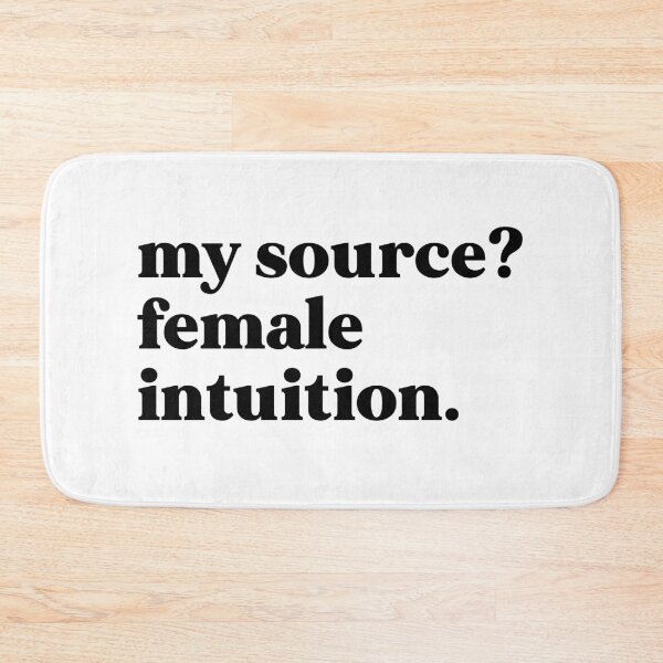 Item preview, My source female intuition designed and sold by weirdly weird.