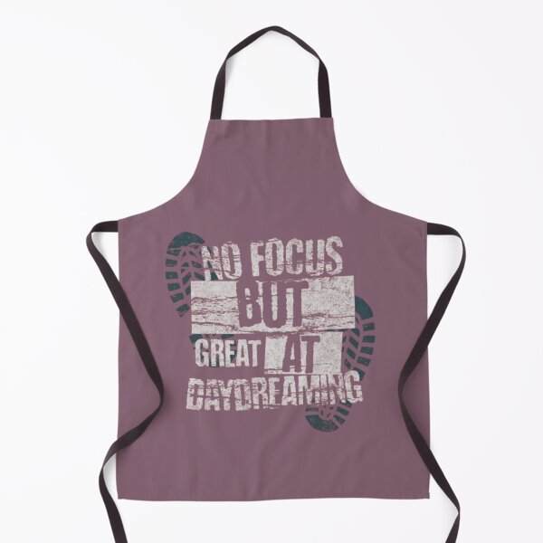 Item preview, No focus, but great at daydreaming designed and sold by Syrupulse.