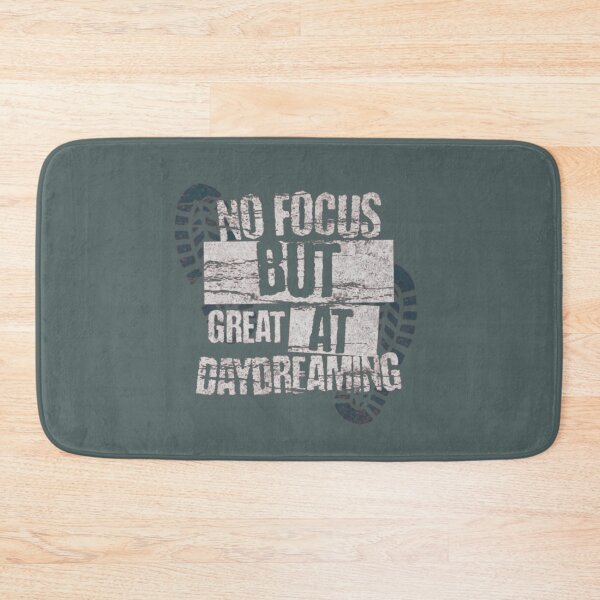 Item preview, No focus, but great at daydreaming designed and sold by Syrupulse.