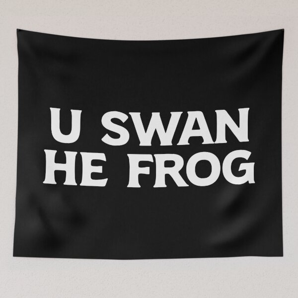 Item preview, Funny Meme - U Swan He Frog, Funnytee designed and sold by kcaandwu.