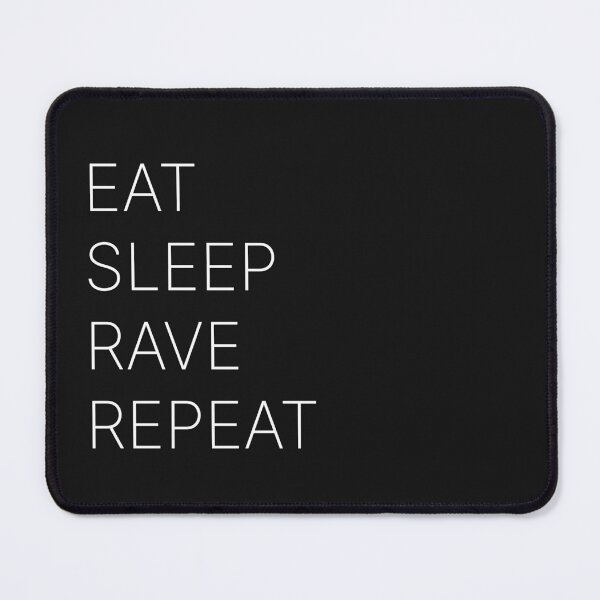Item preview, EAT SLEEP RAVE REPEAT designed and sold by raveroom.