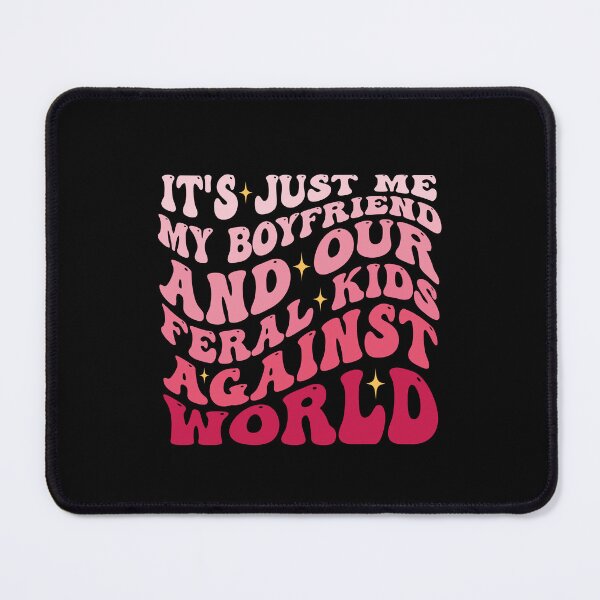 Item preview, It's Just Me My Bestfriend And Our Feral Kids Against World designed and sold by Be Cool (5.0) ⭐⭐⭐⭐⭐.