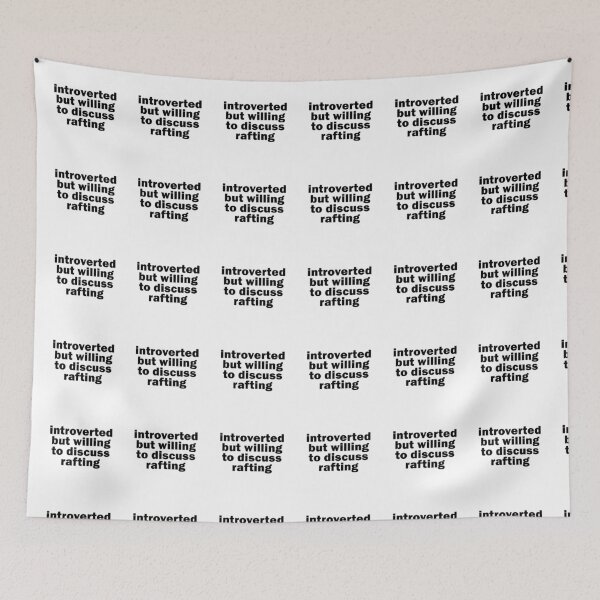 Item preview, Introverted but willing to discuss rafting designed and sold by muchhappier.