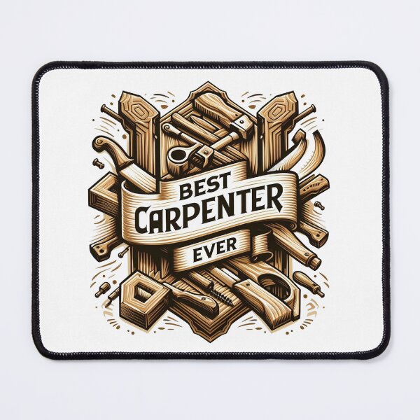 Item preview, Best Carpenter Ever designed and sold by deniz kaya.