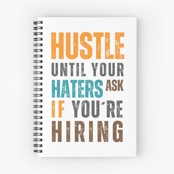 Item preview, Hustle Until Your Haters Ask if you're Hiring designed and sold by Sketch-Shack.