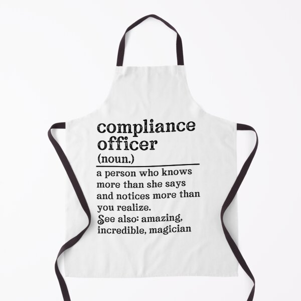 Item preview, Compliance Officer Definition: A Person Who Knows More Than She Says And Notices More Than You Realize. See Also: Amazing, Incredible, Magician designed and sold by TeesYouWant.