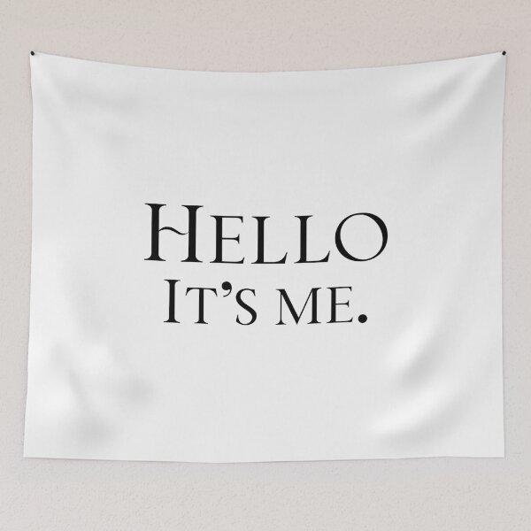 Item preview, Hello It's Me Black designed and sold by daydreameruk.