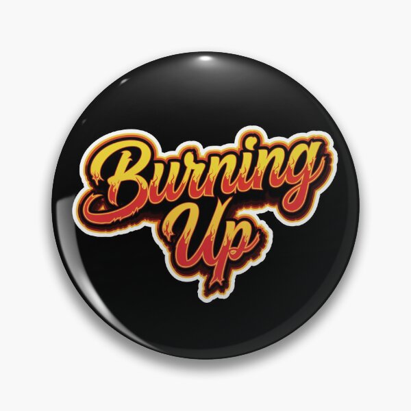 Item preview, Burning up! designed and sold by FluxAuraTees.