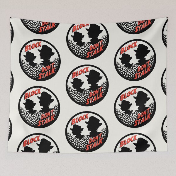 Item preview, Humorous Privacy Advocate Design – 'Block, Don't Stalk' designed and sold by 7Four1.