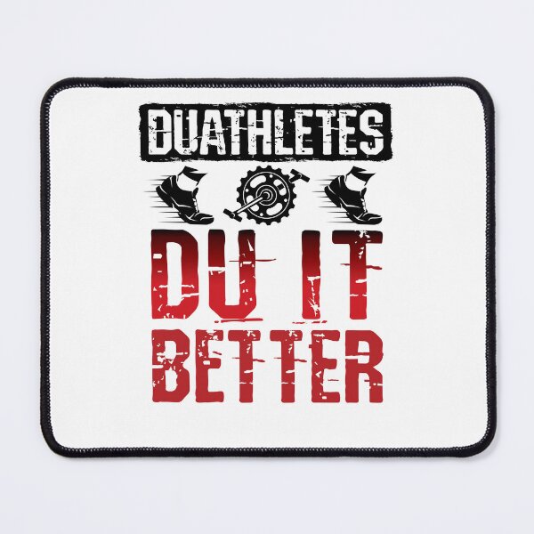 Item preview, Duathletes Du It Better Duathlon Run Bike designed and sold by jaygo.