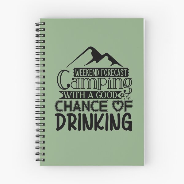 Item preview, Weekend camping with a good chance of drinking designed and sold by Wit & Wear Company.