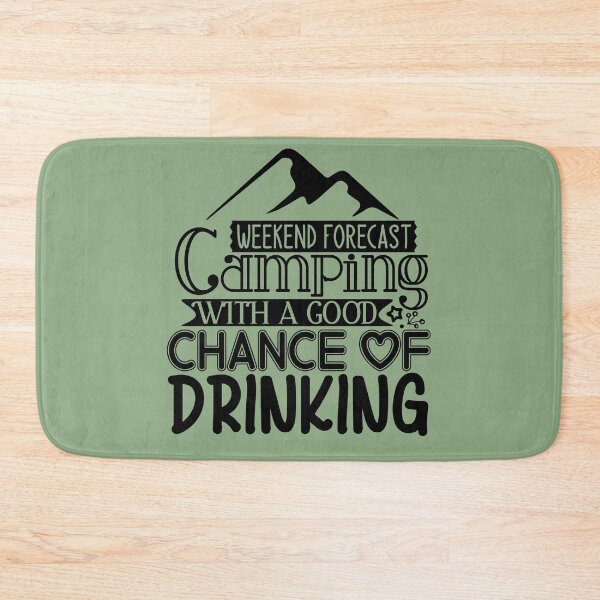 Item preview, Weekend camping with a good chance of drinking designed and sold by Wit & Wear Company.