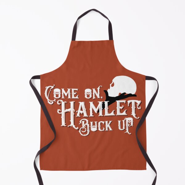 Item preview, Come on, Hamlet, buck up! designed and sold by firlachieldraws.