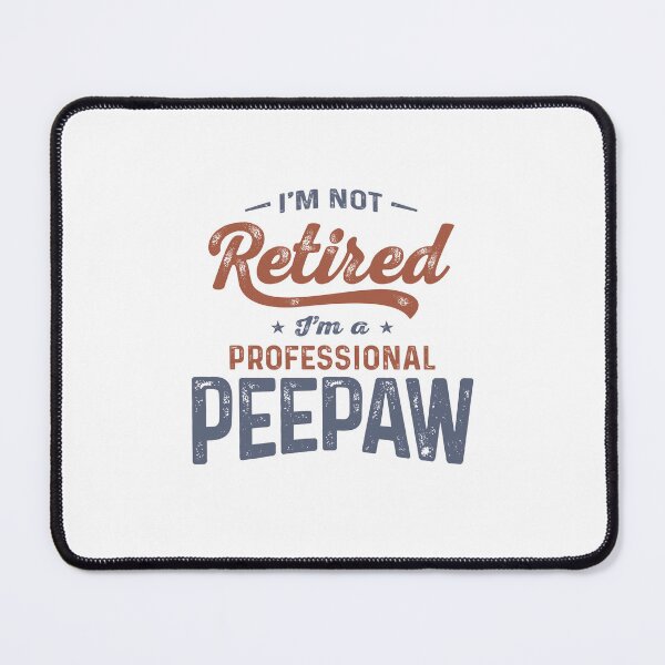Item preview, Peepaw Retirement Redefined - Grandparents Day designed and sold by cidolopez.