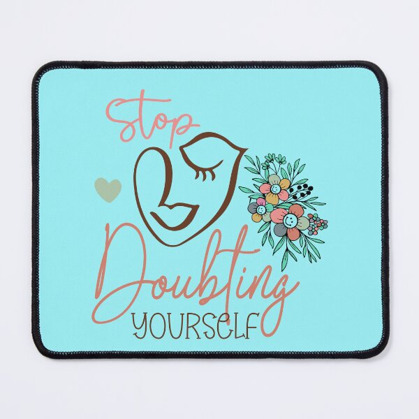 Item preview, Stop dougting yourself designed and sold by Wit & Wear Company.