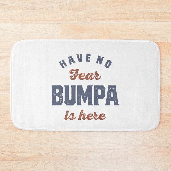 Item preview, Have No Fear, Bumpa is Here - Grandparents Day designed and sold by cidolopez.