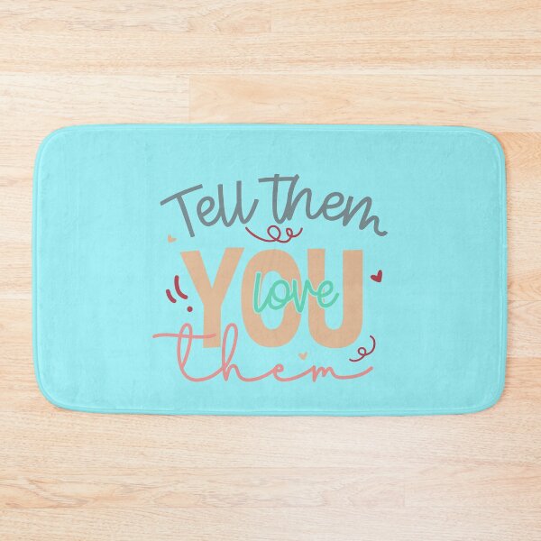 Item preview, Tell them you love them designed and sold by Wit & Wear Company.