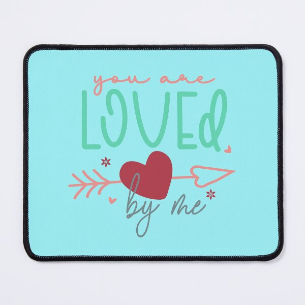 Item preview, You are loved by me designed and sold by Wit & Wear Company.