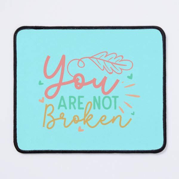 Item preview, You are not broken designed and sold by Wit & Wear Company.