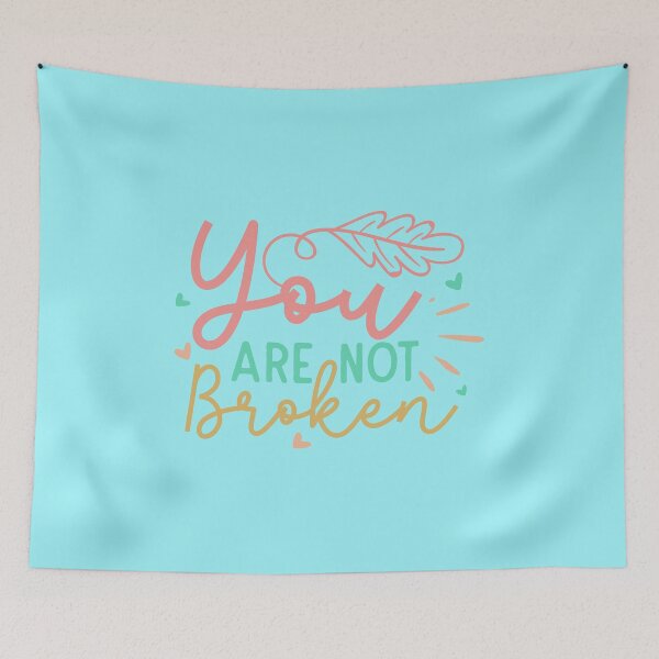 Item preview, You are not broken designed and sold by Wit & Wear Company.