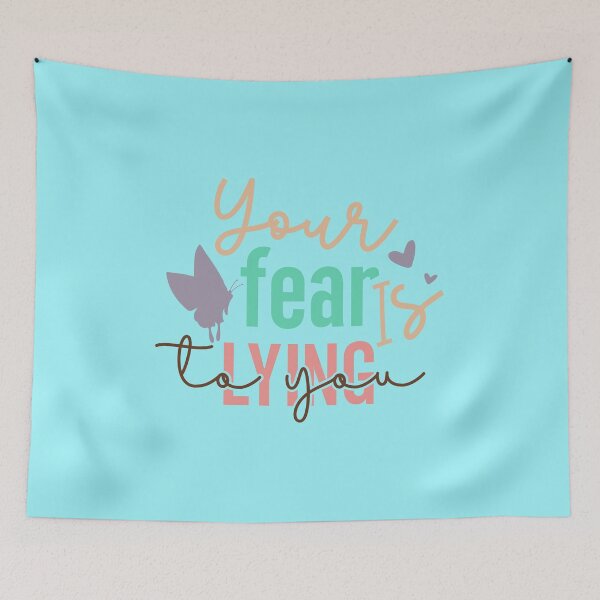 Item preview, Your fear is lying to you designed and sold by Wit & Wear Company.