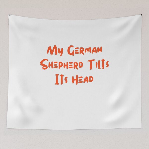 Item preview, My German Shepherd Tilts Its Head designed and sold by AngelArtss.