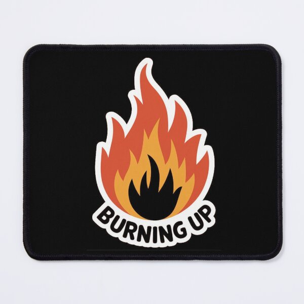 Item preview, Burning up. designed and sold by FluxAuraTees.