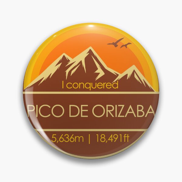 Item preview, I Conquered Pico De Orizaba Hiker's Collectable designed and sold by LegsMiserable.