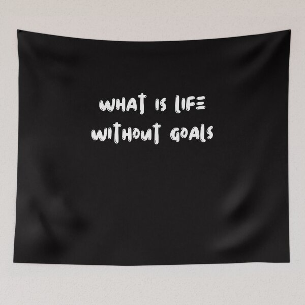 Item preview, what is life without goals designed and sold by AngelArtss.