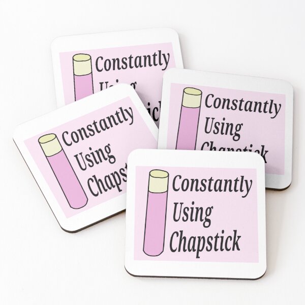 Item preview, Constantly Using Chapstick designed and sold by KJdesigns7.