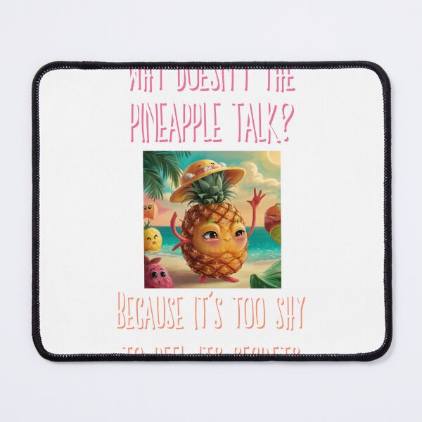 Item preview, Why doesn't the pineapple talk designed and sold by yehyam.