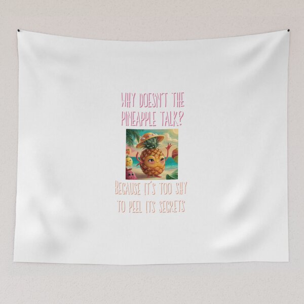 Item preview, Why doesn't the pineapple talk designed and sold by yehyam.