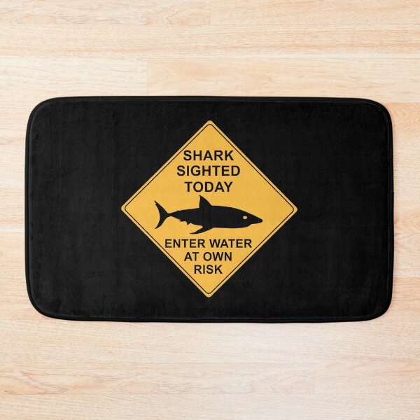 Item preview, Shark Sighted Today - Enter Water at Own Risk designed and sold by Military Insignia Products.