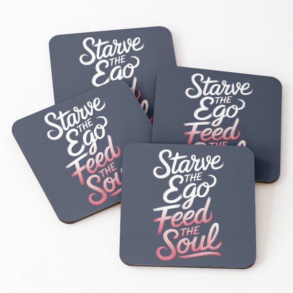 Item preview, Starve the Ego, Feed the Soul designed and sold by Snifferius.