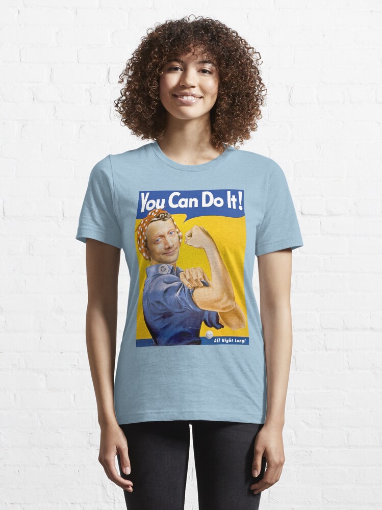 "Rob Schneider “You Can Do It!” feminism" Tshirt for Sale by ionasvz