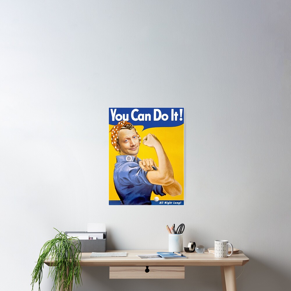 "Rob Schneider “You Can Do It!” feminism" Poster for Sale by ionasvz