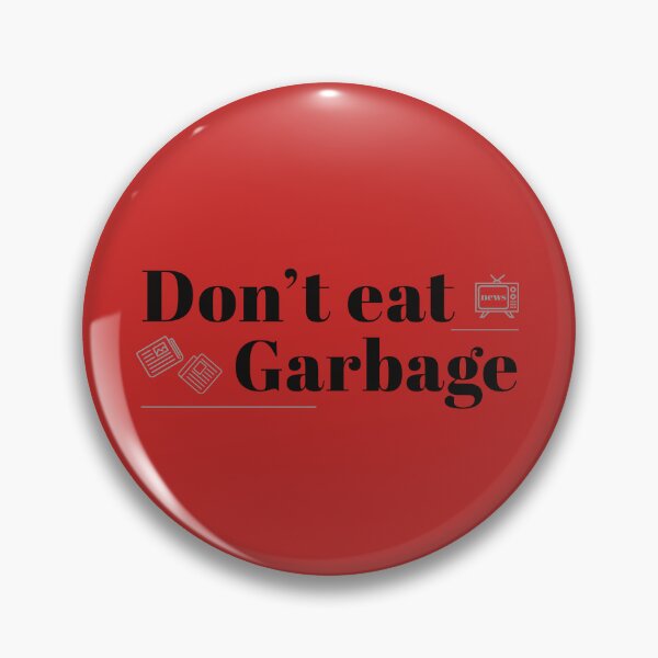 Item preview, Don't Eat Garbage designed and sold by cabana.space.