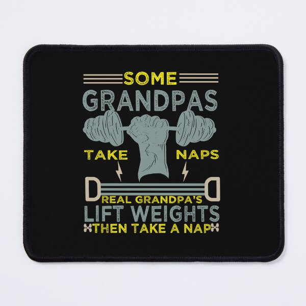 Item preview, some grandpas take naps real grandpa's lift weights then take a nap designed and sold by nouradesinger.