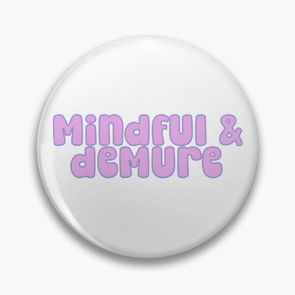 Item preview, Mindful and Demure - Purple designed and sold by SiriuslyShawni.