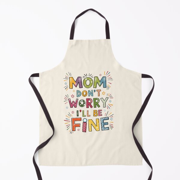 Item preview, Don't Worry Mom Tee designed and sold by MolonasDesigns.