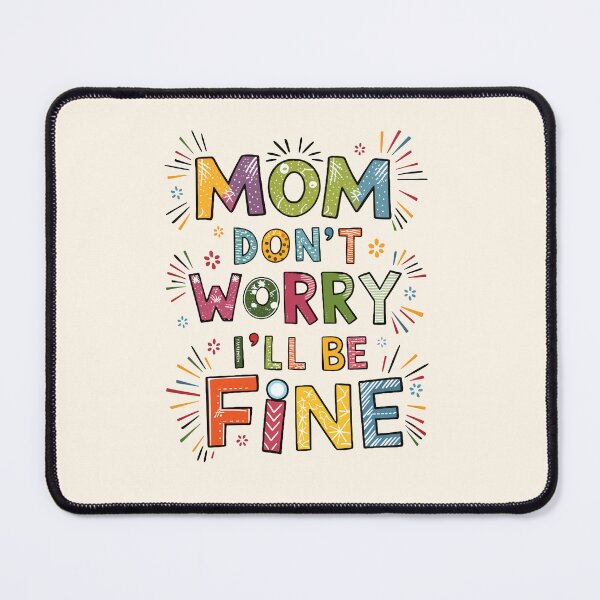 Item preview, Don't Worry Mom Tee designed and sold by MolonasDesigns.
