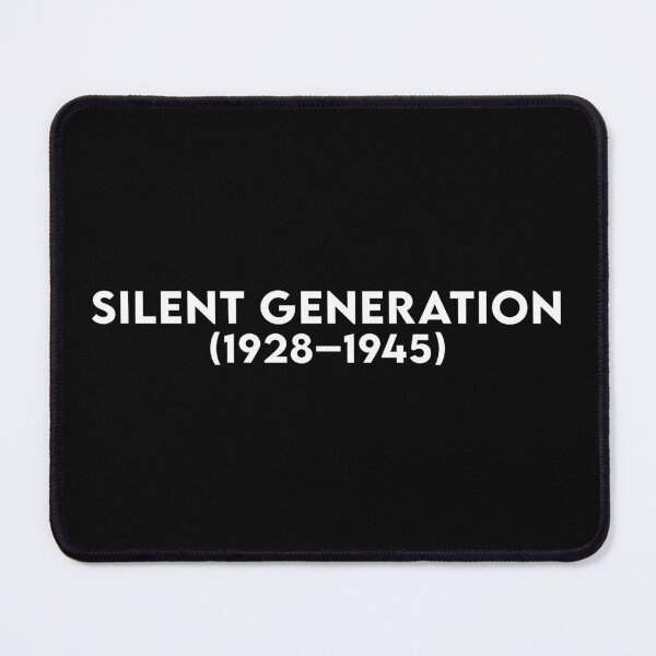 Item preview, The Silent Generation - Born 1928–1945 - White txt X 300 designed and sold by Military Insignia Products.