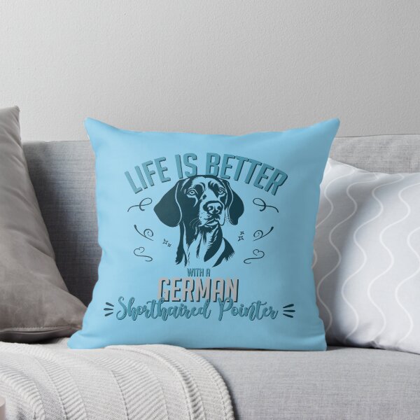 Item preview, Life is Better with a German Shorthaired Pointer designed and sold by inspiredalike.