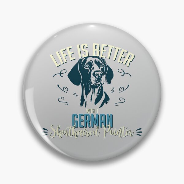 Item preview, Life is Better with a German Shorthaired Pointer designed and sold by inspiredalike.
